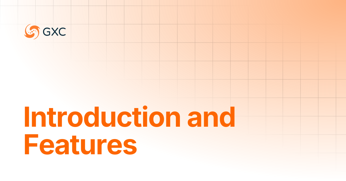 Introduction and Features | Hardware | GXC Onyx